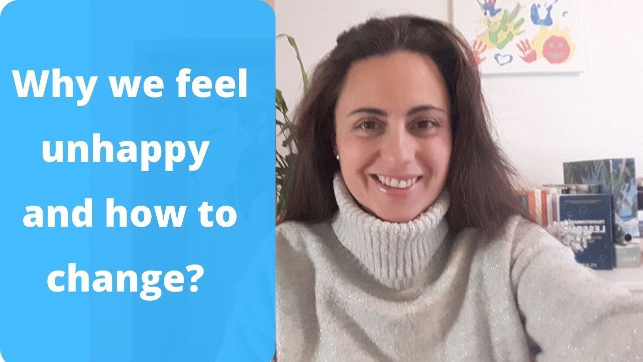Why we feel unhappy and how to change?